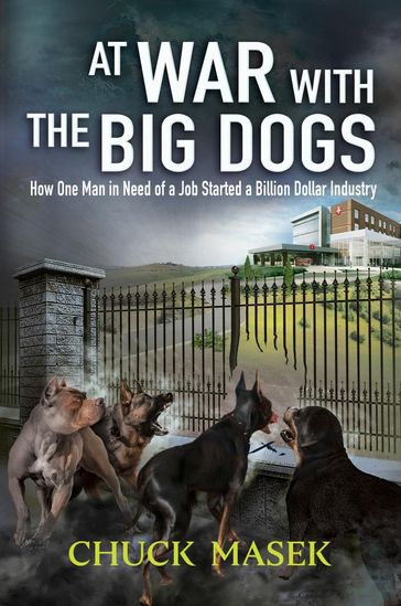 At War with the Big Dogs - Chuck Masek