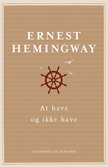 At have og ikke have - Ernest Hemingway