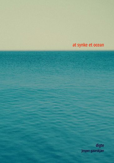 At synke et ocean - Jesper Gaarskjær