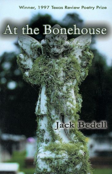 At the Bonehouse - Jack B. Bedell