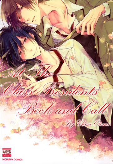 At the Class President's Beck and Call (Yaoi Manga) - Chisa Otomi