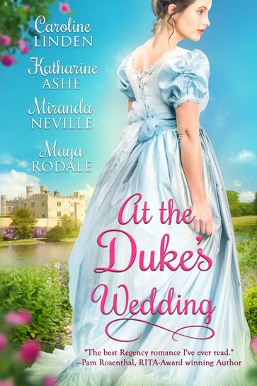 At the Duke's Wedding - Caroline Linden - Katharine Ashe - Maya Rodale - Miranda Neville