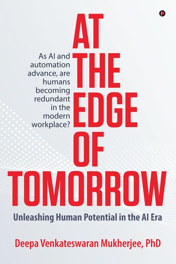 At the Edge of Tomorrow - Deepa Venkateswaran Mukherjee - PhD