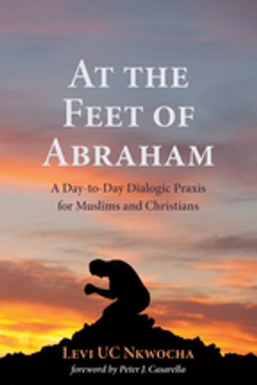 At the Feet of Abraham - Levi UC Nkwocha