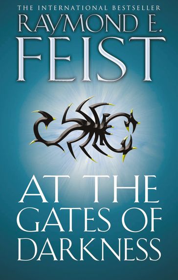 At the Gates of Darkness (The Riftwar Cycle: The Demonwar Saga, Book 2) - Raymond E. Feist