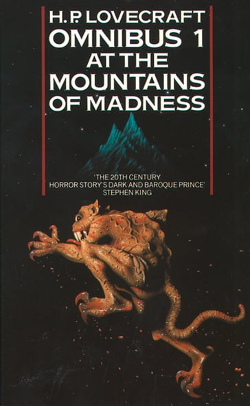 At the Mountains of Madness and Other Novels of Terror (H. P. Lovecraft Omnibus, Book 1) - H. P. Lovecraft