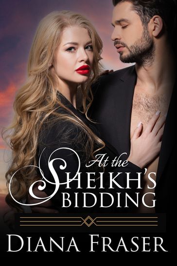 At the Sheikh's Bidding - Diana Fraser