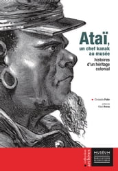 Ataï, un chef kanak au musée