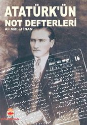 Atatürk ün Not Defterleri