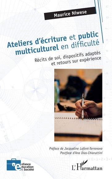 Ateliers d'écriture et public multiculturel en difficulté - Jacqueline Lafont-Terranova - Ana Dias-Chiaruttini - Maurice Niwese