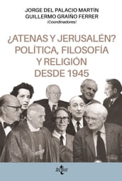 Atenas y Jerusalén? Política, filosofía y religión desde 1945