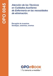 Atención de los Técnicos en Cuidados Auxiliares de Enfermería en las necesidades de eliminación