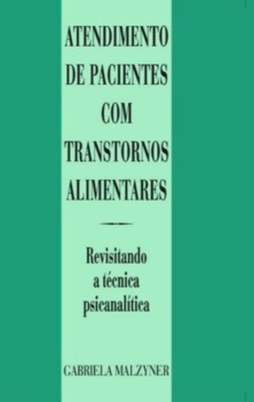 Atendimento de pacientes com transtornos alimentares - Gabriela Malzyner