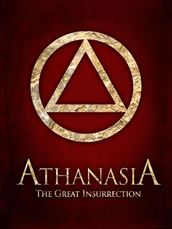 Athanasia: The Great Insurrection