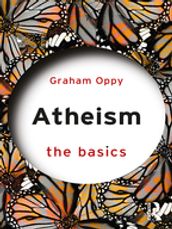 Atheism: The Basics