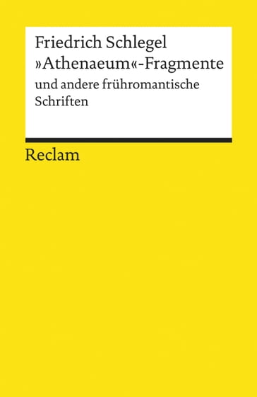 "Athenaeum"-Fragmente und andere frühromantische Schriften - Friedrich Schlegel