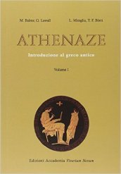 Athenaze. Introduzione al greco antico. Per il Liceo classico. Con espansione online. Vol. 1