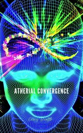Atherial Convergence