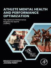 Athlete Mental Health and Performance Optimization