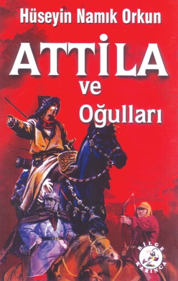 Atilla ve Oullar - Huseyin Namk Orkun