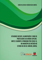 Atividade docente, alimentação e sono de professores do ensino especial antes e durante a pandemia por COVID-19