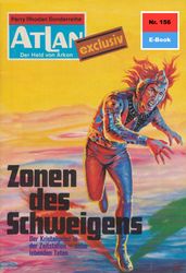 Atlan 156: Zonen des Schweigens