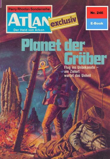 Atlan 246: Planet der Gräber - Clark Darlton
