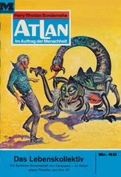 Atlan 40: Das Lebenskollektiv