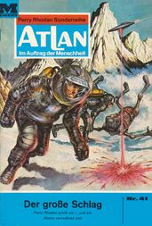 Atlan 41: Der große Schlag