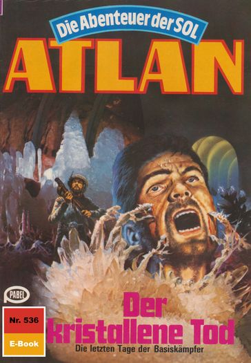 Atlan 536: Der kristallene Tod - Horst Hoffmann