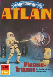 Atlan 555: Plasma-Traume