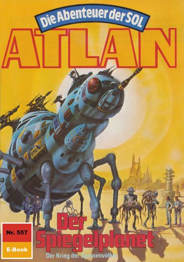 Atlan 557: Der Spiegelplanet - Hans Kneifel