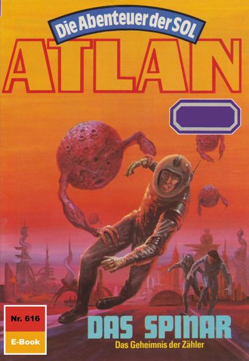 Atlan 616: Das Spinar - Peter Griese