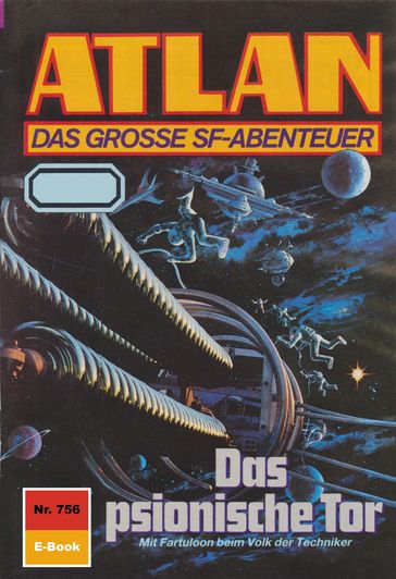 Atlan 756: Das psionische Tor - Hans Kneifel