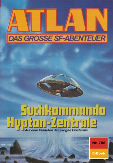 Atlan 786: Suchkommando Hypton-Zentrale - Hans Kneifel