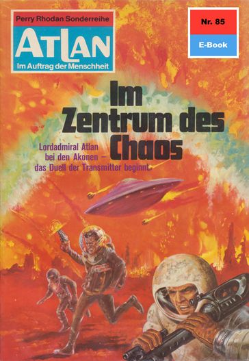 Atlan 85: Im Zentrum des Chaos - Hans Kneifel