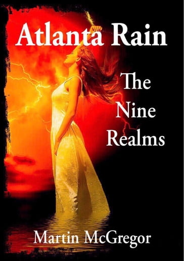 Atlanta Rain: The nine realms - Martin McGregor