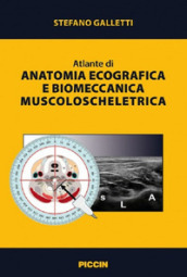 Atlante di anatomia ecografica e biomeccanica muscoloscheletrica