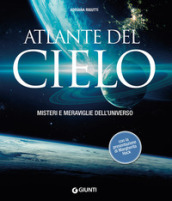 Atlante del cielo. Misteri e meraviglie dell universo