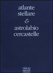 Atlante stellare. Con astrolabio cercastelle