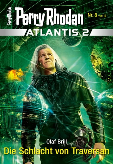 Atlantis 2 / 8: Die Schlacht von Traversan - Olaf Brill