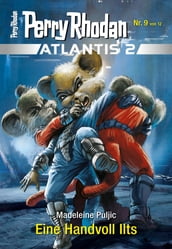 Atlantis 2 / 9: Eine Handvoll Ilts