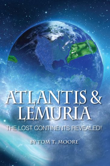 Atlantis & Lemuria - Tom T. Moore