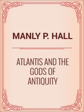 Atlantis and the Gods of Antiquity