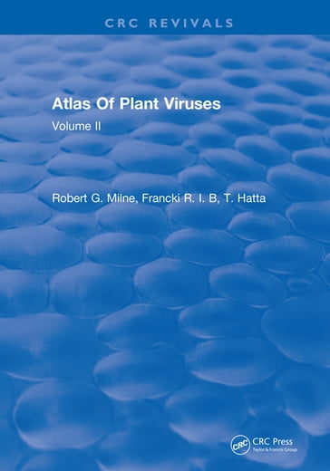 Atlas Of Plant Viruses - Robert G. Francki R.I.B - MILNE