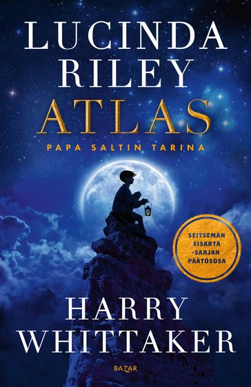 Atlas, Papa Saltin tarina - Lucinda Riley - Harry Whittaker - Timo Numminen