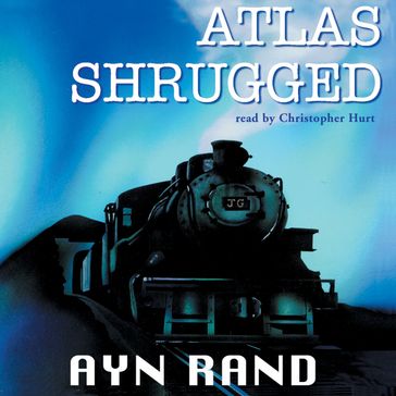 Atlas Shrugged - Rand Ayn