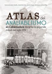 Atlas del analfabetismo en Extremadura durante la segunda mitad del siglo XIX