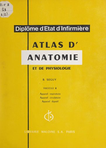 Atlas d'anatomie et de physiologie - Bernard Séguy