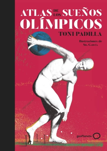 Atlas de los sueños olímpicos - Sr. García - Toni Padilla